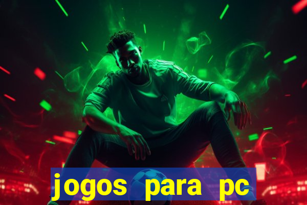 jogos para pc download gratis completo offline